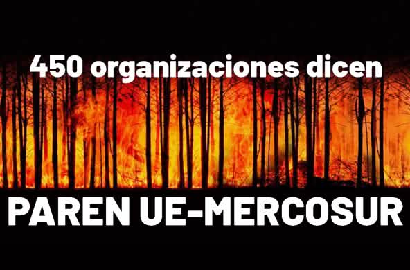 450 organizaciones dicen: Paren UE Mercosur