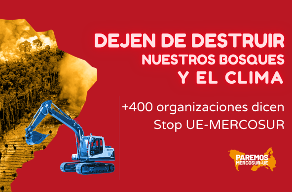 Mapa de Sudamérica sobre un fondo rojo, que contiene una imagen de la Amazonía en llamas. Delante puede verse una grúa azul y la leyenda "Dejen de destruir nuestros bosques y el clima. +400 organizaciones dicen Stop UE-Mercosur"