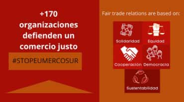 Gráfico con leyenda "+170 Organizaciones defienden un comercio justo #StopEUMercosur"